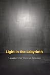 Light in the Labyrinth Light in the Labyrinth