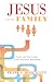 Jesus and the Family: Crisis and Conversion in the American Household