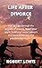 Life After A Divorce: How t...