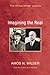 Imagining the Real (Amos Wilder Library)