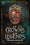 Of Crowns and Leg...