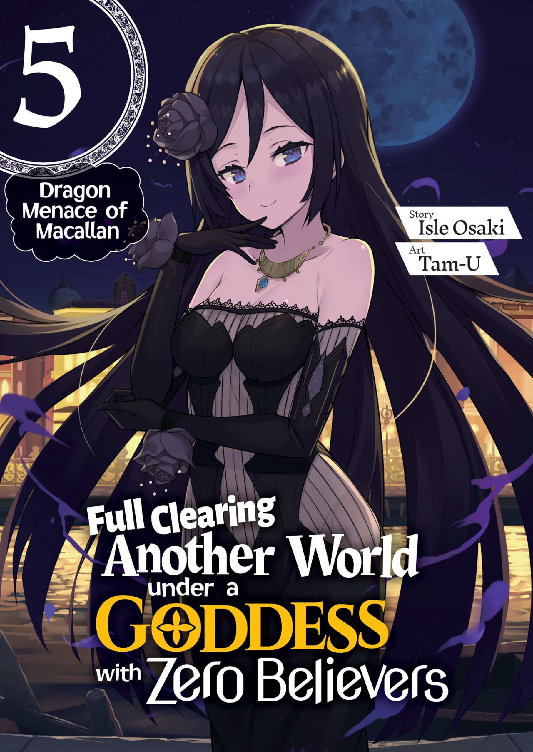 Full Clearing Another World under a Goddess with Zero Believers: Volume 5 (Kindle Edition)