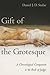 Gift of the Grotesque: A Christological Companion to the Book of Judges
