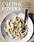Cucina Povera: The Italian ...
