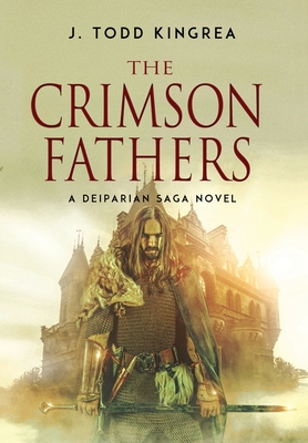 The Crimson Fathers (The Deiparian Saga Book 2)
