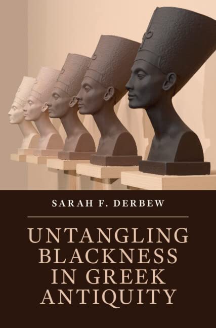 Untangling Blackness in Greek Antiquity (Kindle Edition)