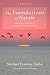 The Foundations of Nature by Michael Dominic Taylor