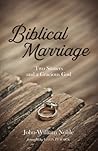 Biblical Marriage: Two Sinners and a Gracious God