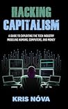 Hacking Capitalism: Modeling, Humans, Computers, and Money.