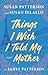 Things I Wish I Told My Mother: The Perfect Mother-Daughter Summer Read
