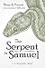 The Serpent in Samuel: A Messianic Motif
