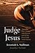 Judge Jesus: Approaching Je...