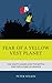 Fear of a Yellow Vest Planet by Peter Wilkin