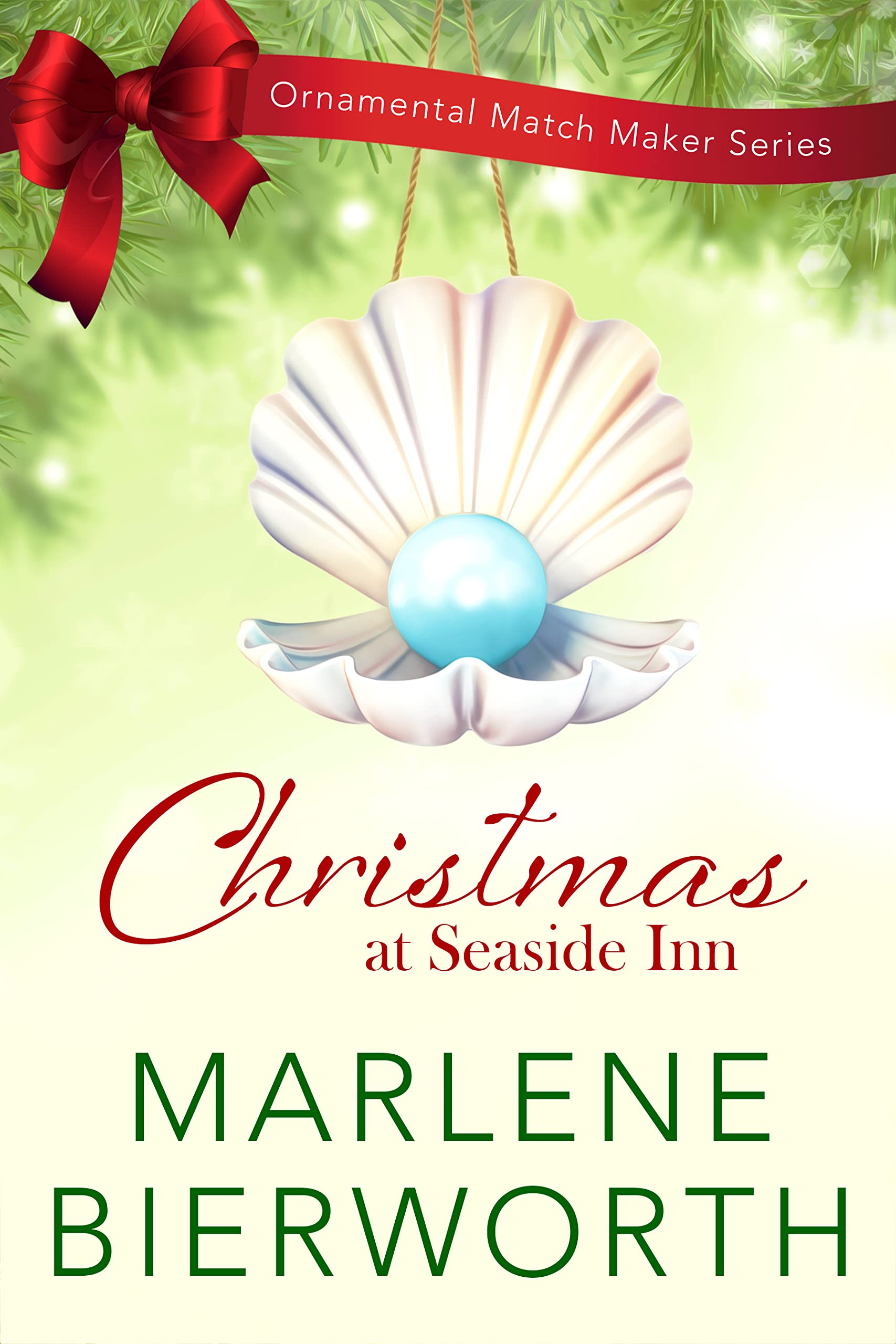 Christmas at Seaside Inn (The Ornamental Match Maker #38)
