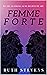 Femme Forte:  We Are As Str...