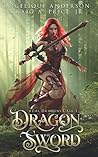 Dragon Sword: An Epic Fantasy Adventure (The Dragon’s Call)