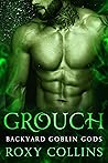 Grouch by Roxy Collins