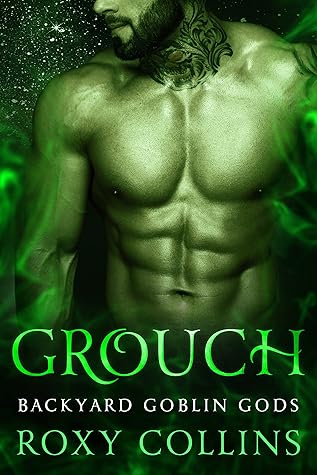 Grouch (Backyard Goblin Gods, #2)