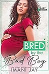 Bred by the Bad Boy