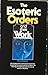 The Esoteric Orders and Their Work