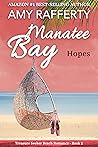 Manatee Bay by Amy Rafferty Manatee Bay by Amy Rafferty