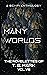 MANY WORLDS - The Novelette...