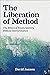The Liberation of Method: The Ethics of Emancipatory Biblical Interpretation