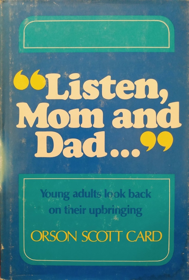 "Listen, Mom and Dad...": Young Adults Look Back on Their Upbringing