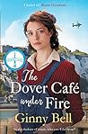 The Dover Cafe Under Fire by Ginny Bell