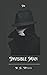 The Invisible Man: A Grotesque Romance; The Original Classic Tale of Invisibility (Annotated)