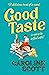 Good Taste