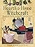 Hearth and Home Witchcraft: Rituals and Recipes to Nourish Home and Spirit
