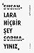 Susanlara Hiçbir Şey Sormay...