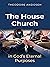 The House Church in God's E...