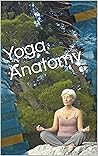 Yoga Anatomy Yoga Anatomy