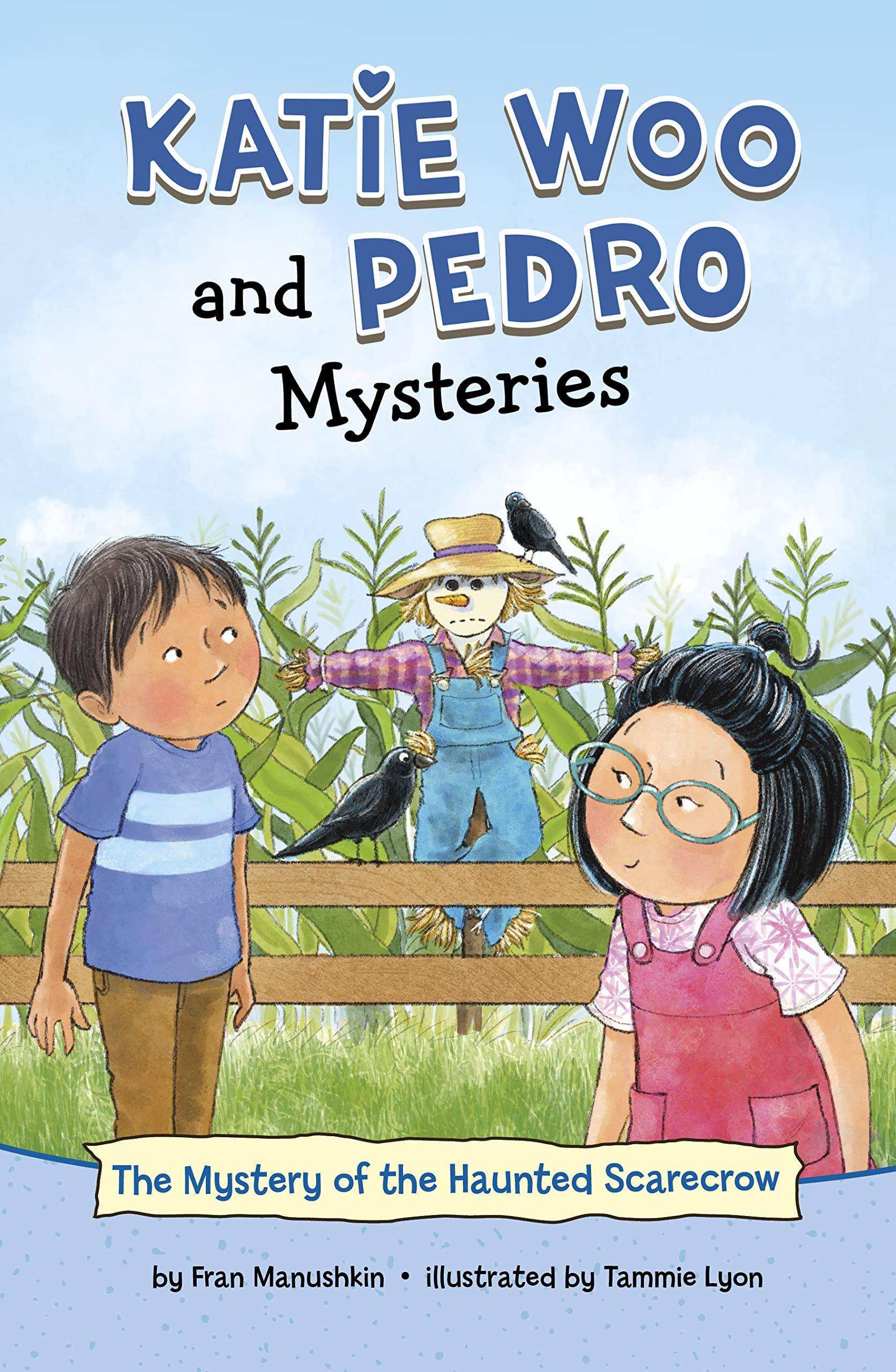 The Mystery of the Haunted Scarecrow (Katie Woo and Pedro Mysteries)