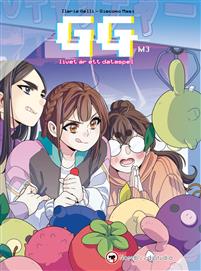 GG. Livet är ett dataspel, lvl3 (GG #3)