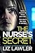 The Nurse’s Secret by Liz Lawler