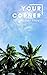 Your Corner by Alexander Chang