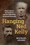 Hanging Ned Kelly