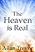 The Heaven Is Real: Dazzlin...
