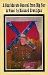 A Confederate General from Big Sur by Richard Brautigan