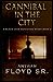 Cannibal in the City: A Bla...