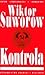 Kontrola by Viktor Suvorov