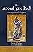 The Apocalyptic Paul: Retrospect and Prospect (Cascade Library of Pauline Studies)
