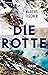 Die Rotte by Marcus Fischer Die Rotte by Marcus Fischer