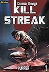 Kill Streak by Curator Omega