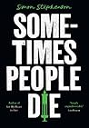Sometimes People Die