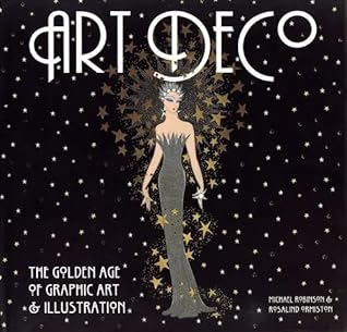 Art Deco: The Golden Age of Graphic Art & Illustration