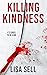 Killing Kindness
